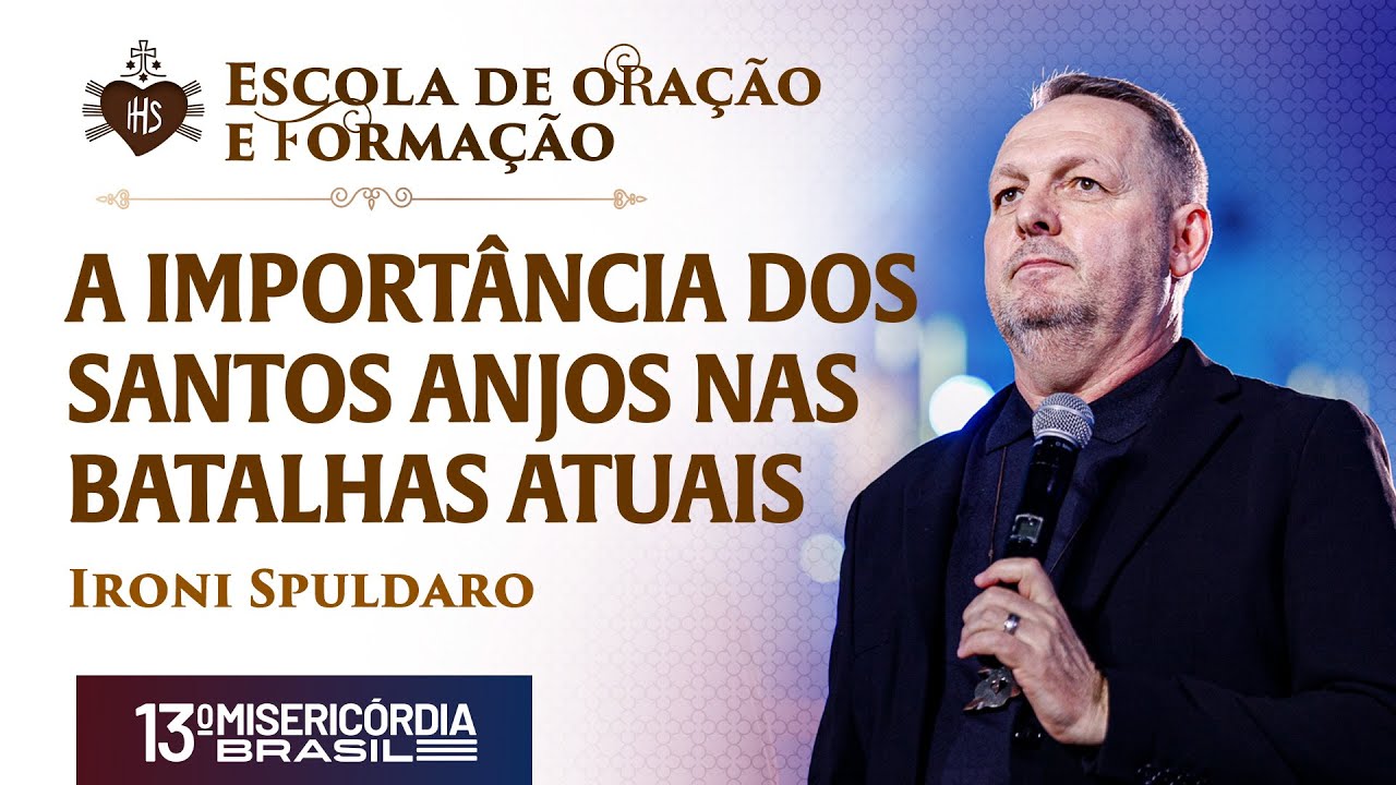 A importância dos Santos Anjos nas batalhas atuais - Escola de oração e formação -  Ironi Spuldaro
