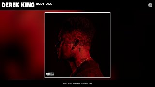 Derek King - Body Talk (Audio)
