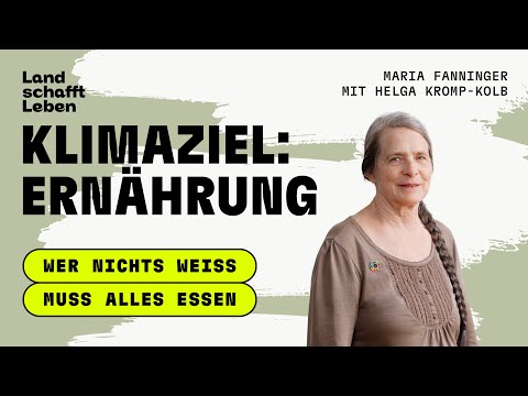 PODCAST | # 179 Klimaziel: Ernährung | Helga Kromp-Kolb – Wer nichts weiß, muss alles essen