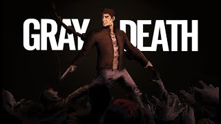 Gray Death GamePlay