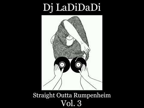 Dj LaDiDaDi - Straight Outta Rumpenheim Vol. 3