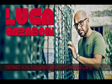 Luca Garaboni Defined Soul (Deep House Cafe)