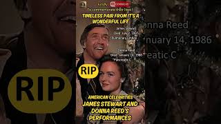 James Stewart &amp; Donna Reed: A Tribute to Their Timeless Legacy in the United States' Beloved Film