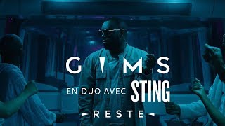 GIMS &amp; Sting -  Reste (Clip Officiel)