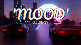 'MOOD' by AL James (Lyrics video)