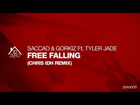 Saccao & Gorkiz feat. Tyler Jade - Free Falling (Chris IDH remix) Zero035
