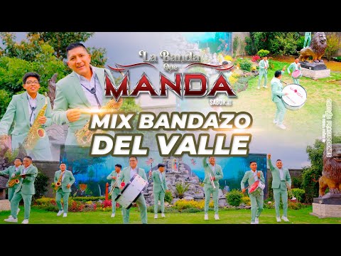 LA BANDA QUE MANDA-MIX BANDAZO DEL VALLE (Official Video 4K)
