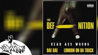 Dae Dae - Dead Ass Wrong [Lyrics]