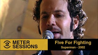 Download lagu Five For Fighting - Superman  (It's Not Easy) Live on 2 Meter Sessions, 2002 mp3