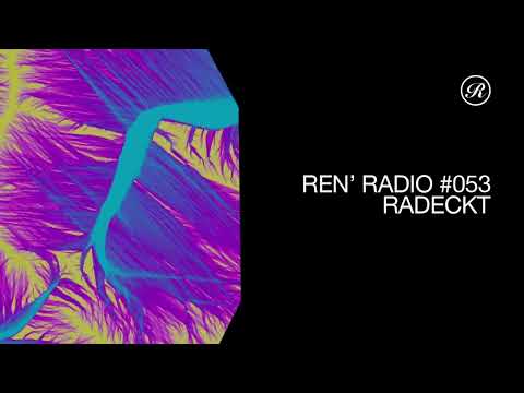 Ren' Radio #053 - Radeckt
