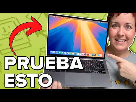 Mac OS Sequoia: PRUEBA ESTO PRIMERO