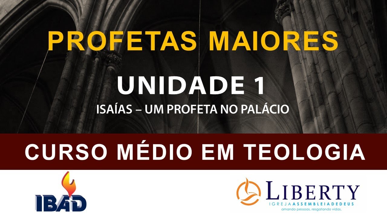 PROFETAS MAIORES: UNIDADE 1 - ISAÍAS, UM PROFETA NO PALÁCIO