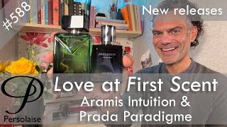 Prada Paradigme and Aramis Intuition perfume review on Persolaise Love At First Scent episode 588