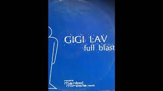 Gigi Lav - Full Blast