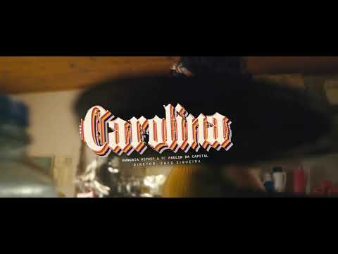 Hungria Hip Hop e MC Paulin da Capital - Carolina (Vídeo Clipe Oficial) DJ Gm e Thi Marquez