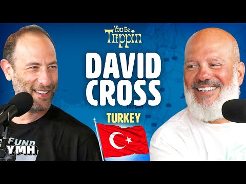 Turkey w/ David Cross | You Be Trippin' with Ari Shaffir