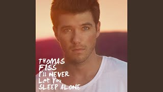 I'll Never Let You Sleep Alone