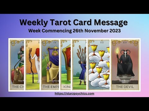 Weekly Tarot Card Message Week Commencing Sunday 26th November 2023 — Starz Psychics spiritual blog, psychic insights