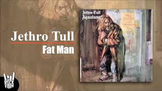 Jethro Tull - Fat Man