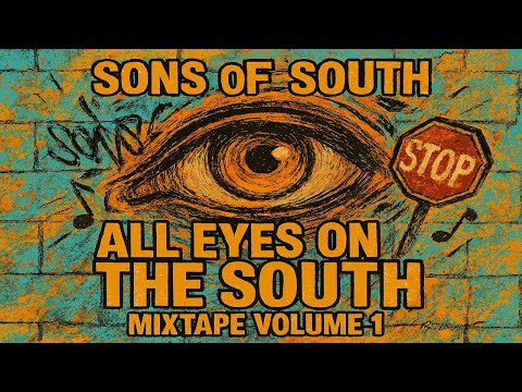 Sons Of South - All Eyes On the South Mixtape Volume 1