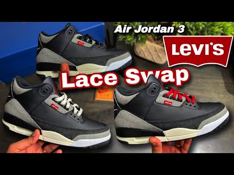 Jordan 3 Levi’s Best Lace Swap Look 🔥Must Watch🔥