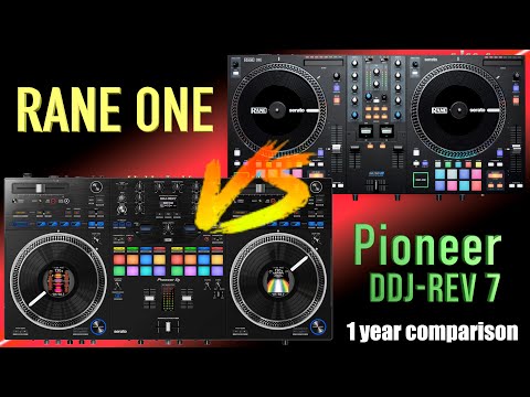Rane one and Pioneer DDJ-Rev7 1 Year comparison review