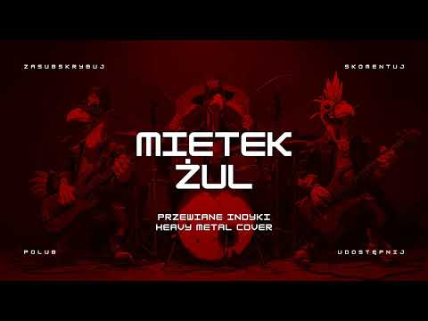 🔥 🔥 Mietek Żul (ale to heavy metal cover) 🦃🤘 HIT HIT