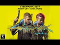 CYBERPUNK 2077 - Night City by REL & Artemis Delta Lyric Video (Official Video)