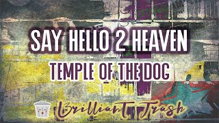 Temple of the Dog - Say Hello 2 Heaven (karaoke)