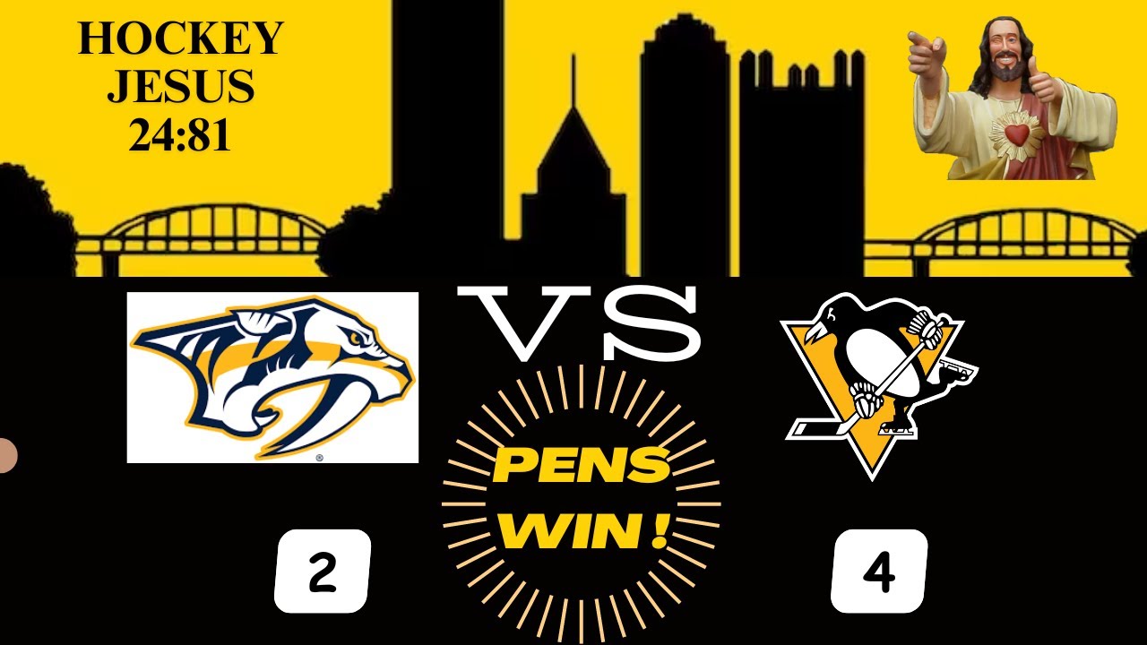 Hockey Jesus - Game 81 NSH vs PENS