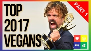 TOP 100 INFLUENTIAL VEGANS OF 2017 [PART 1/4]