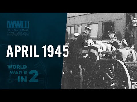 April 1945: The 30 Days That Changed the World | WWII In 2
