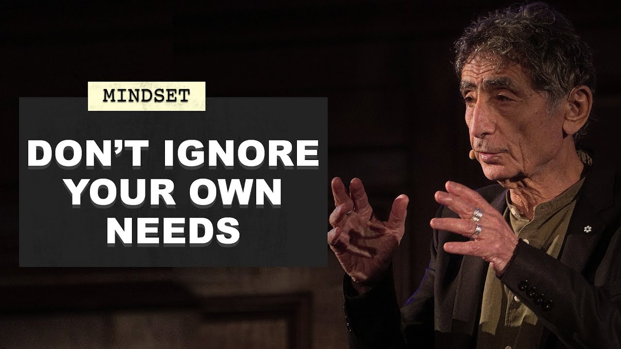 Dr Gabor Maté | Don’t Ignore Your Own Needs (Part 3)
