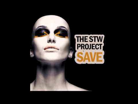 The Stw Project - Save (Radio Edit)