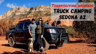 Truck Camping & Exploring Sedona Arizona Thanksgiving weekend