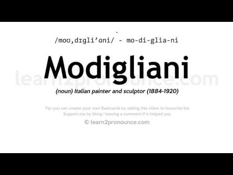 Pronunciation of Modigliani | Definition of Modigliani
