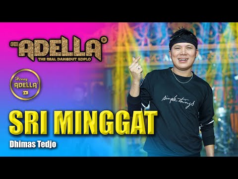 SRI MINGGAT - Dhimas Tedjo - OM ADELLA