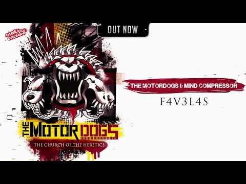 The Motordogs & Mind Compressor - F4v3l4s