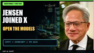 Jensen Huang Joined X—and Dropped a Policy Bomb | Chip & Script EP.120