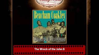 Beacham Coakley – The Wreck of the John B