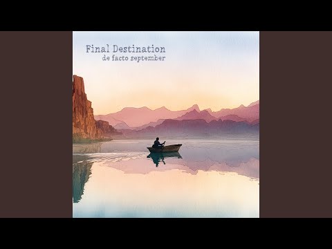 Final Destination - De Facto September