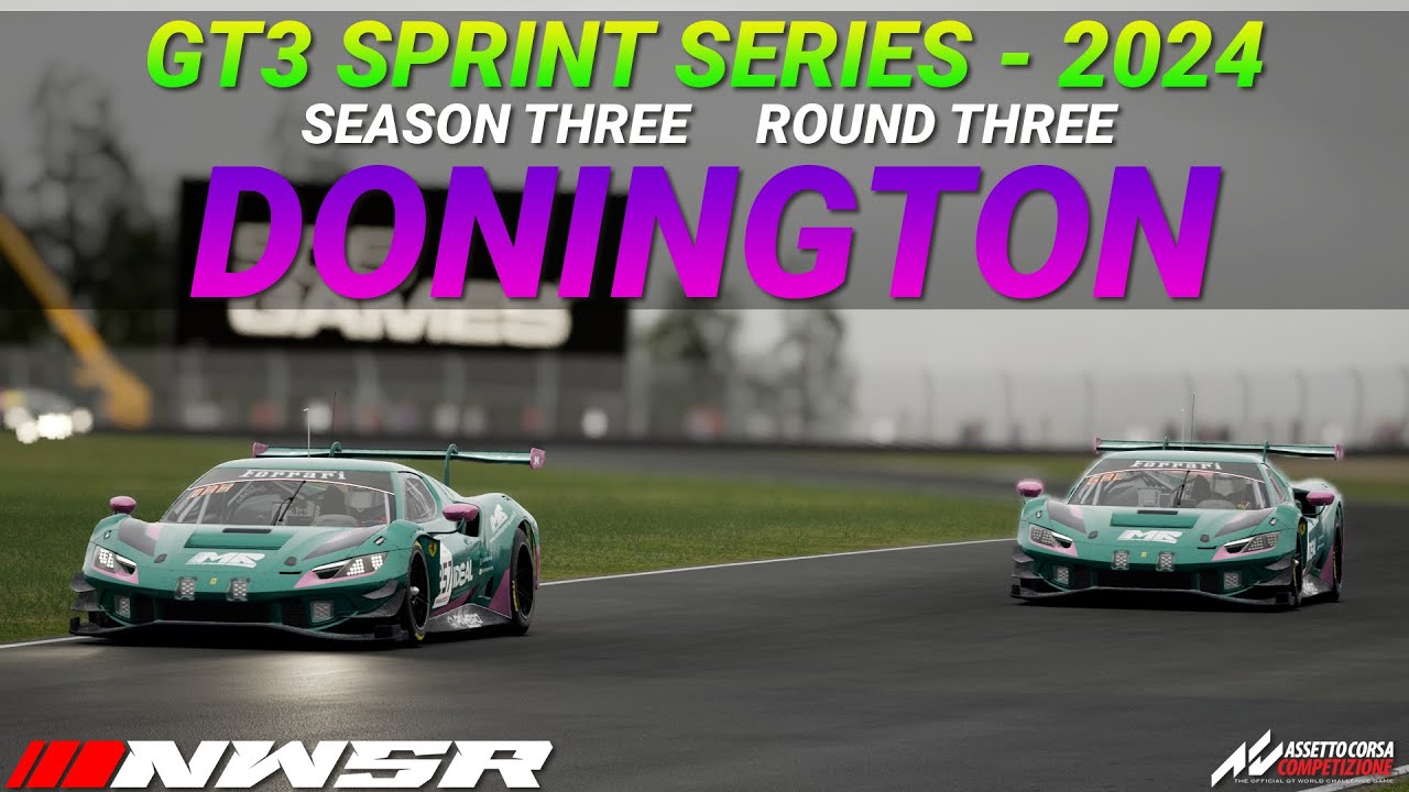 NWSR | GT3 Series 2024 Season 3 | Round 3 | Donington Park !