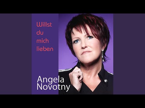 Willst Du Mich Lieben - Angela Novotny