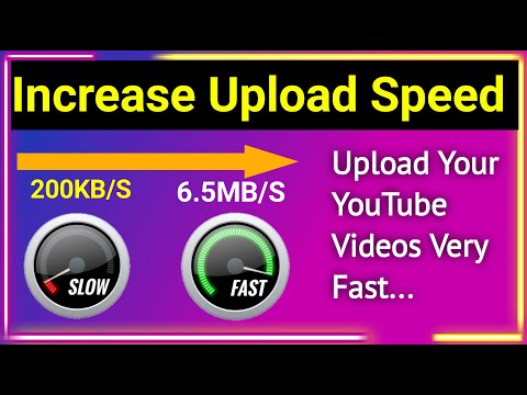 How to Increase Uploading Speed || How to Upload...