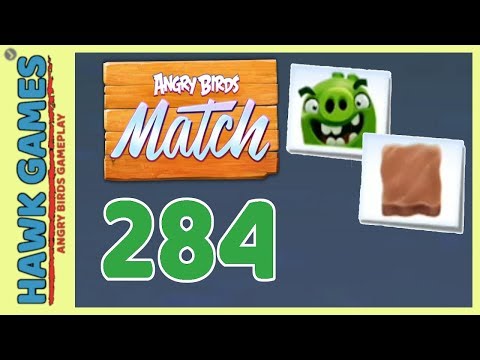 Angry Birds Match ⭐ Level 284 - Walkthrough, No Boosters