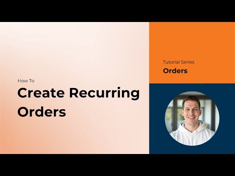 How to Create Recurring Orders