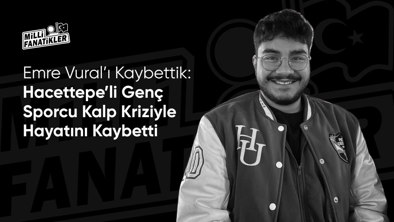 Emre Vural’ı Kaybettik: Genç Sporcu Kalp Krizine Yenildi