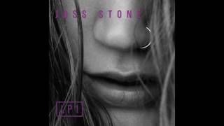 Don&#39;t Start Lying To Me Now - Joss Stone