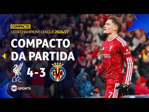 LIVERPOOL 4X3 VILLARREAL | COMPACTO DA PARTIDA | FASE DE LIGA | CHAMPIONS LEAGUE 2026/27