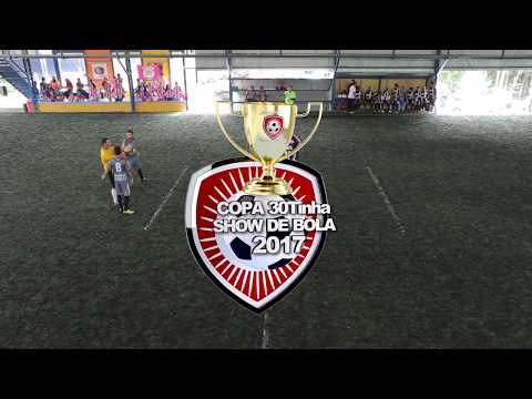 Copa 30Tinha Show de Bola 2017 - 1 Rodada Jogo 3 Kaiseros 4 x 5 Unidos
